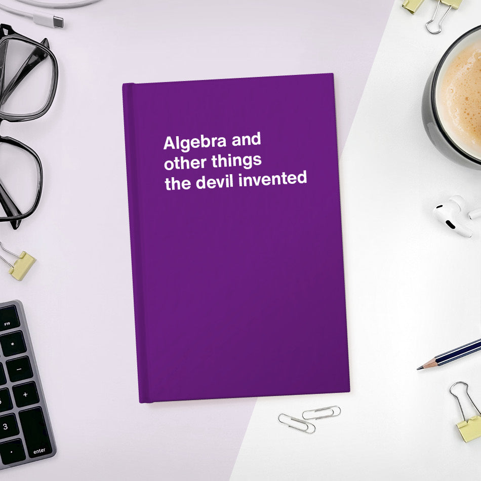 A funny notebook from WTF Notebooks® entitled 