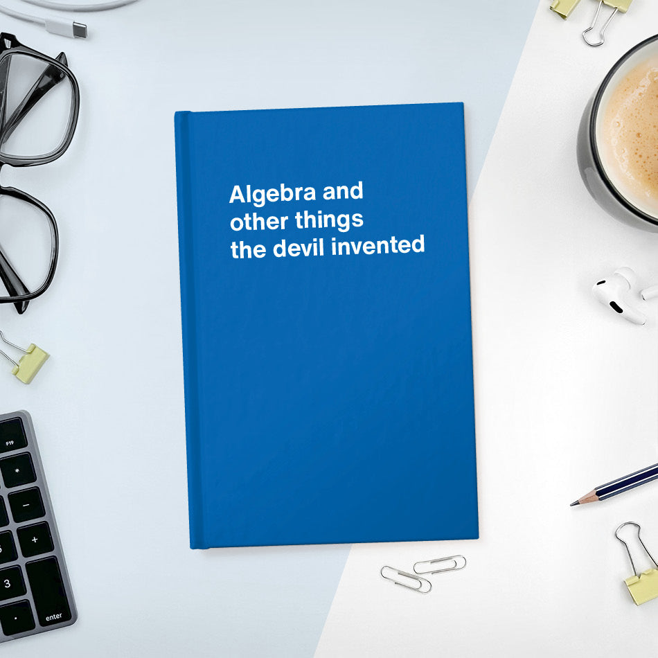 A funny notebook from WTF Notebooks® entitled 