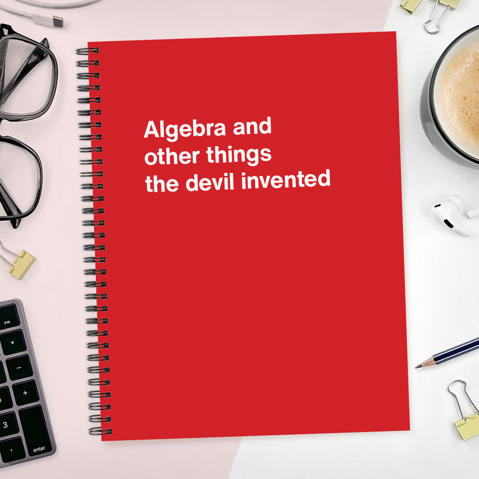 A funny notebook from WTF Notebooks® entitled 