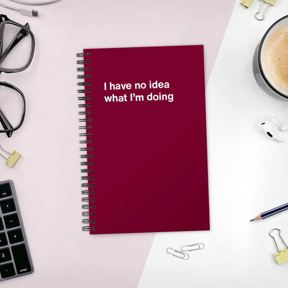 A funny notebook from WTF Notebooks® entitled 