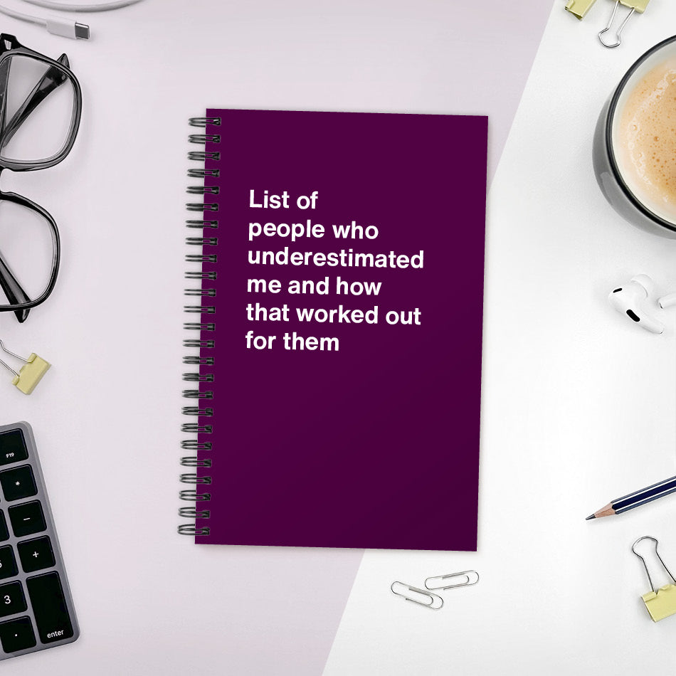 A funny notebook from WTF Notebooks® entitled 